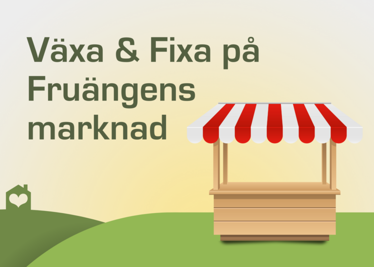 Växa & Fixa på Fruängens marknad